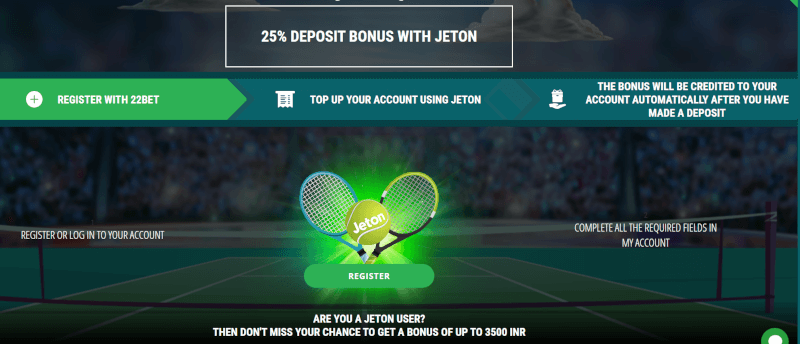 25% deposit bonus via Jeton at 22Bet India